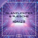 Glanzlichter & Ruesche - Ionize (Radio Mix)