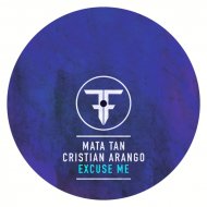 Mata Tan & Cristian Arango - Excuse Me