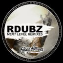 RDubz - Next Level Remixes (Thumper Remix)
