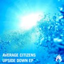 Average Citizens, Epitomic - Burn My Mind (Original Mix)