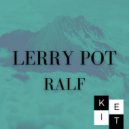 Lerry Pot - Ralf (Original mix)