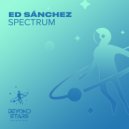 Ed Sánchez - Spectrum (Extended Mix)