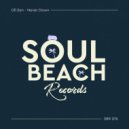 Oll-Zen - Never Down (Original Mix)