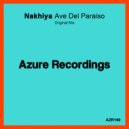 Nakhiya - Ave Del Paraiso