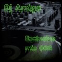 Dj Amigo - Exclusive mix 006 ()