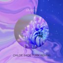 Anber - Chloe (Moe Turk Remix)