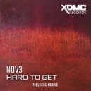 NOV3 - Hard to Get (Original Mix)