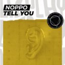 Noppo - Tell You