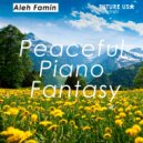 Aleh Famin - Peaceful Piano Fantasy