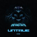 Devastate - Untrue (Original Mix)