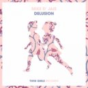 Mike D\' Jais - Delusion (Original Mix)