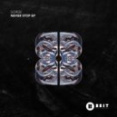 Gorge - Never Stop (Original Mix)
