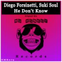 Diego Forsinetti, Suki Soul - He Don't Know