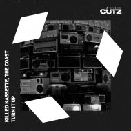 Killed Kassette, The Coast - Turn It Up
