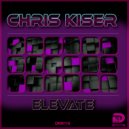 Chris Kiser - Elevate (Original Mix)