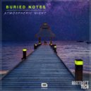Buried Notes - Atmospheric Night (Original Mix)