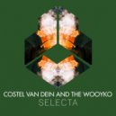 Costel Van Dein and The Wooyko - Selecta (Original Mix)
