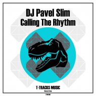 DJ Pavel Slim - Calling The Rhythm