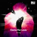 Enrey - Came For Love (Extended Version)
