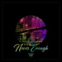 Bastakid - Never Enough