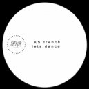 Ks French - Lets Dance (Original Mix)
