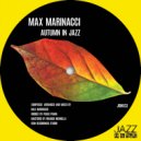 Max Marinacci - Autumn In Jazz (Original Mix)
