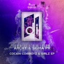 Archy - Cocain Cowgirlz (Original Mix)