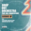 Drop Out Orchestra - Burnin\' Up (Jean Jacques Smoothie Remix)