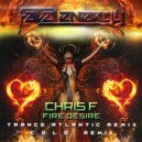 Chris F - Fire Desire (Trance Atlantic Remix)