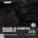 Andryx - Back & Forth (Original Mix)