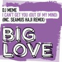 DJ Meme - I Can\'t Get You (Out Of My Mind) (Extended Disco Mix)