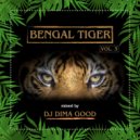 Dj Dima Good - Bengal Tiger vol. 3 mixed by Dj Dima Good [22.01.22] ()