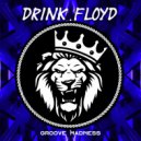 Drink Floyd - GasAttack ()