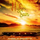 Angelo Draetta - Higher Sun (Original Mix)