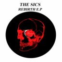 The Sics - Rebirth (Original mix)