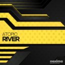Atopic - River (Original Mix)