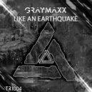 Graymaxx - Like An Earthquake (Extended Mix)