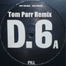 Jon Doe - D6 (Pill) (Tom Parr Remix)