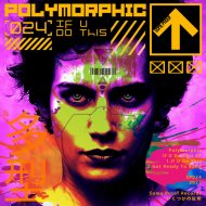 Polymorphic - If U Do This