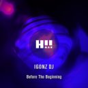 IGONZ DJ - Only With Me (Original Mix)