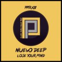 Nuevo Deep - Lose Your Mind (Original Mix)
