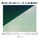 Soul Train Vs. Jo Paciello - Moody Downtempo Jazz (Original Mix)