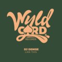DJ Denise - Like This (Original Mix)
