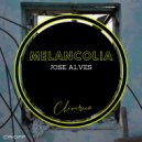 Jose Alves - Melancolia (Original Mix)