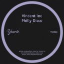 Vincent Inc - Philly Disco (Original Mix)