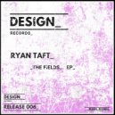 Ryan Taft - The Fields (Original Mix)