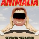 Seventh Stranger - Animalia (Original Mix)