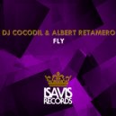 Dj Cocodil & Albert Retamero - Fly (Original Mix)