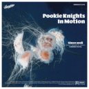 Pookie Knights - In Motion (Original Mix)