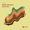Lupe - Only Sinners Survive (Original Mix)